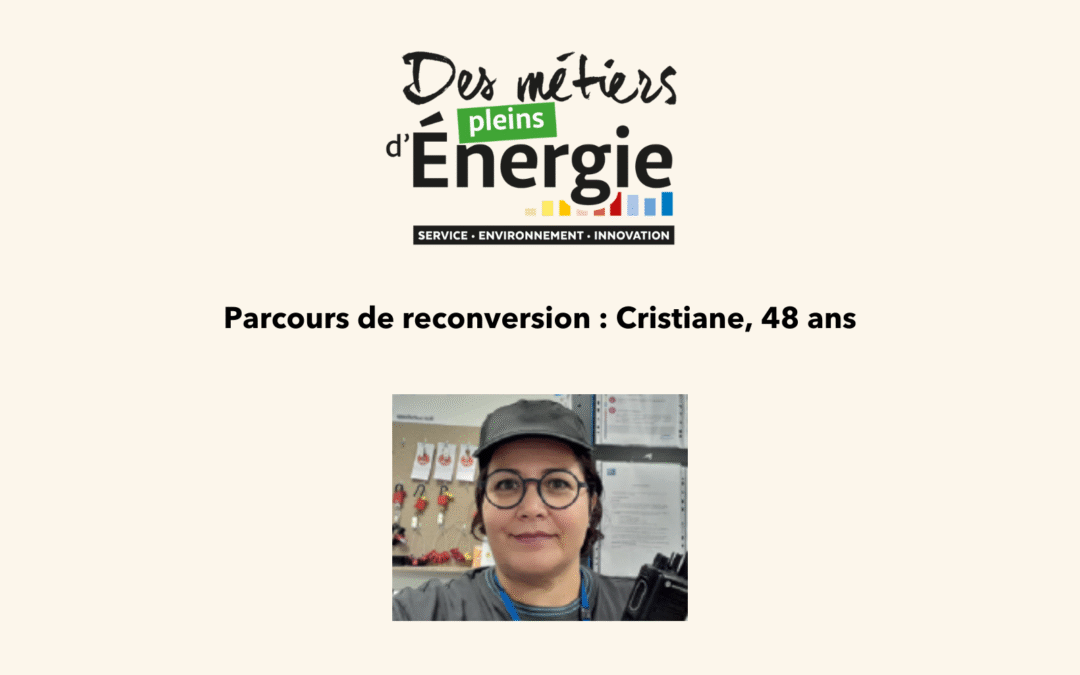 Parcours de reconversion : Christiane, 48 ans, technicienne d’exploitation CVC
